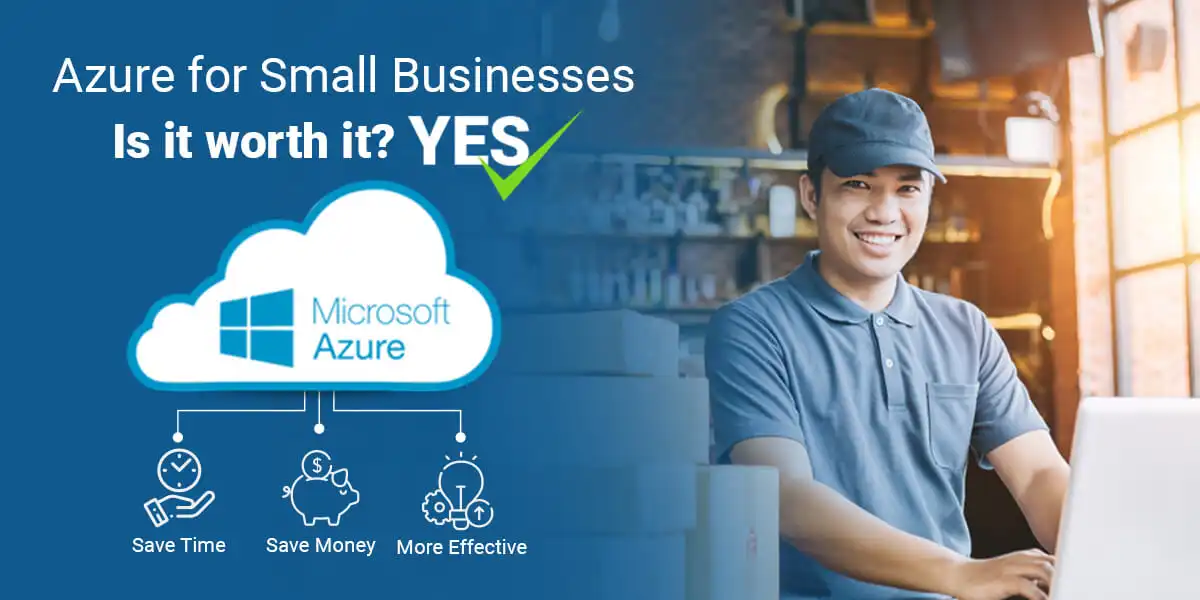 Azure for small business: Is it worth it?